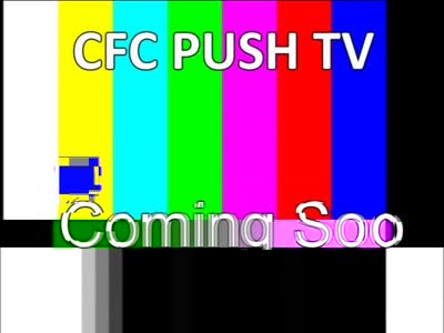 CFC PUSH TV
